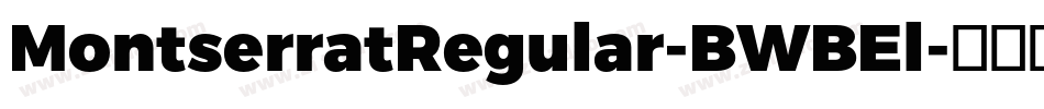 MontserratRegular-BWBEl字体转换