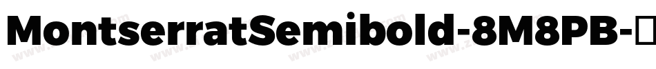 MontserratSemibold-8M8PB字体转换