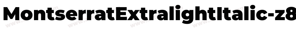 MontserratExtralightItalic-z8dwG字体转换