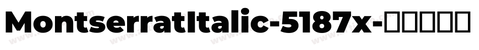 MontserratItalic-5187x字体转换