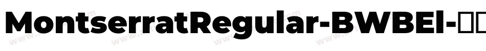 MontserratRegular-BWBEl字体转换