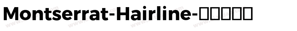 Montserrat-Hairline字体转换