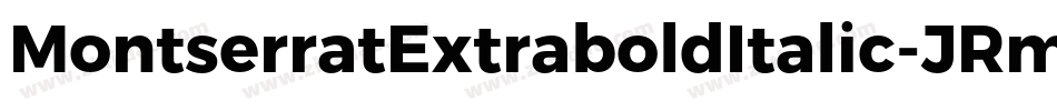 MontserratExtraboldItalic-JRmqE字体转换