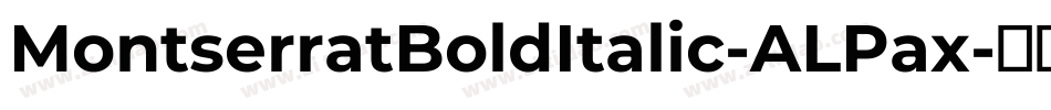 MontserratBoldItalic-ALPax字体转换