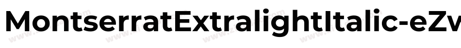 MontserratExtralightItalic-eZw6x字体转换
