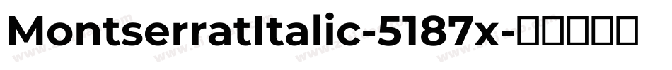 MontserratItalic-5187x字体转换