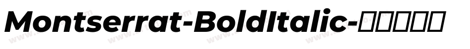 Montserrat-BoldItalic字体转换