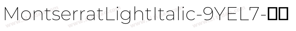 MontserratLightItalic-9YEL7字体转换