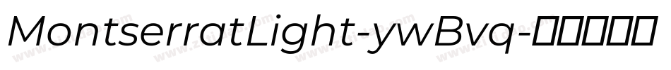 MontserratLight-ywBvq字体转换