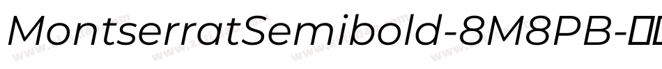 MontserratSemibold-8M8PB字体转换