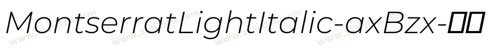 MontserratLightItalic-axBzx字体转换