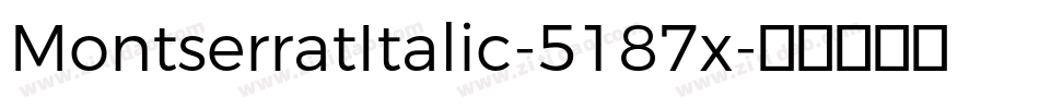 MontserratItalic-5187x字体转换