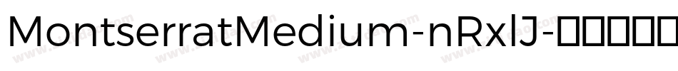MontserratMedium-nRxlJ字体转换