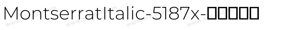 MontserratItalic-5187x字体转换