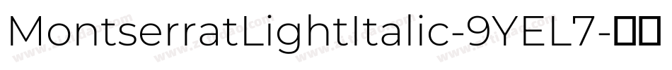 MontserratLightItalic-9YEL7字体转换