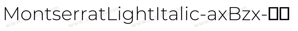 MontserratLightItalic-axBzx字体转换