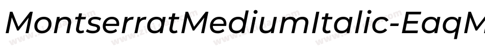MontserratMediumItalic-EaqM4字体转换