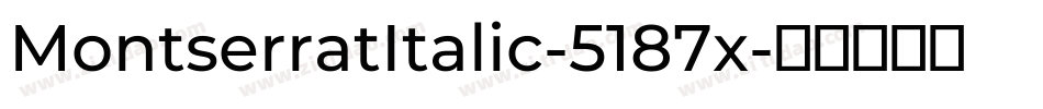 MontserratItalic-5187x字体转换