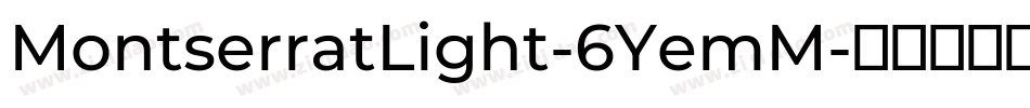 MontserratLight-6YemM字体转换
