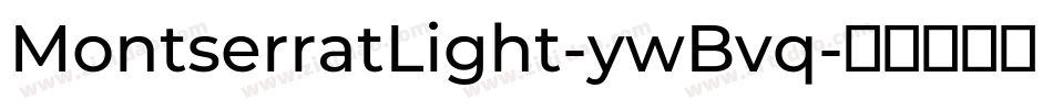 MontserratLight-ywBvq字体转换