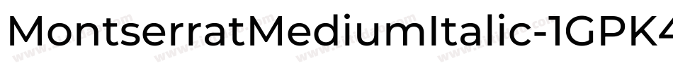MontserratMediumItalic-1GPK4字体转换