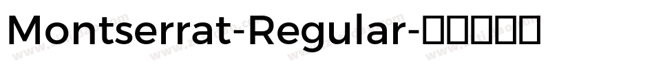 Montserrat-Regular字体转换 Montserrat-Regular字体转换