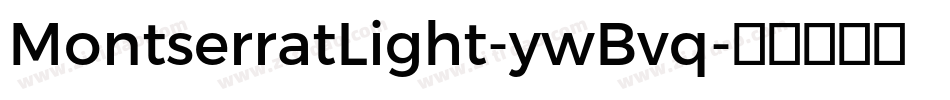 MontserratLight-ywBvq字体转换