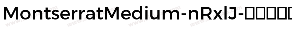 MontserratMedium-nRxlJ字体转换
