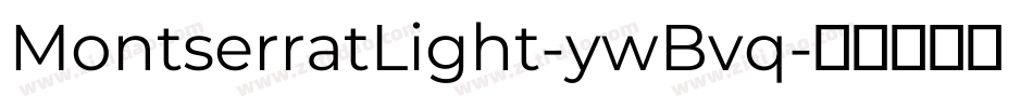 MontserratLight-ywBvq字体转换