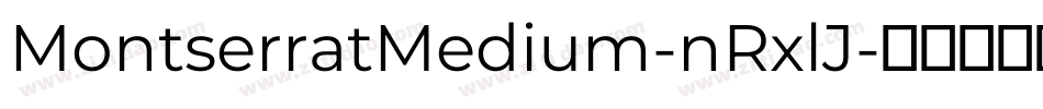 MontserratMedium-nRxlJ字体转换