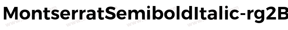 MontserratSemiboldItalic-rg2B9字体转换