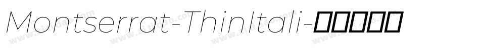 Montserrat-ThinItali字体转换