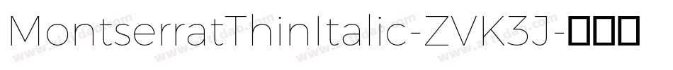 MontserratThinItalic-ZVK3J字体转换