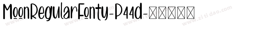 MoonRegularFonty-P44d字体转换