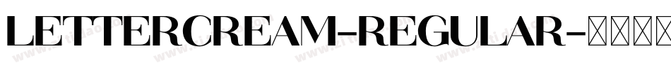 LetterCream-Regular字体转换