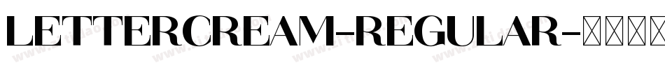LetterCream-Regular字体转换