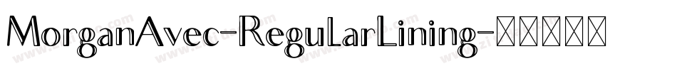 MorganAvec-RegularLining字体转换