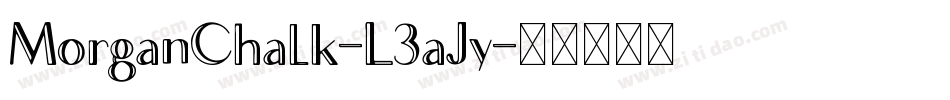 MorganChalk-L3aJy字体转换