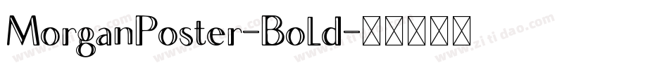 MorganPoster-Bold字体转换