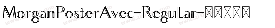 MorganPosterAvec-Regular字体转换
