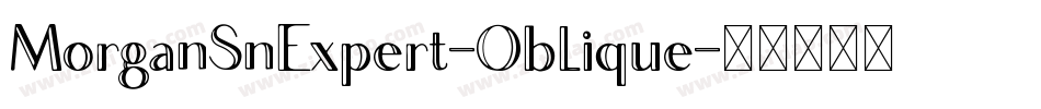 MorganSnExpert-Oblique字体转换