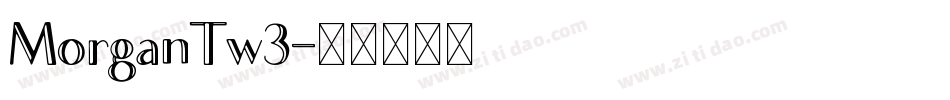MorganTw3字体转换