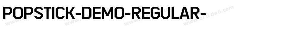 Popstick-Demo-Regular字体转换 Popstick-Demo-Regular字体转换