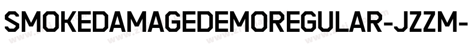 SmokedamageDemoRegular-Jzzm字体转换