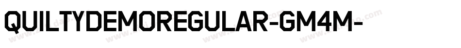 QuiltyDemoRegular-Gm4m字体转换