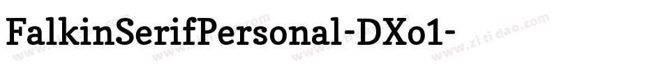 FalkinSerifPersonal-DXo1字体转换