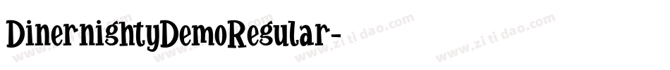 DinernightyDemoRegular字体转换 DinernightyDemoRegular字体转换