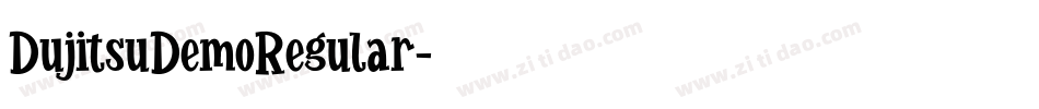 DujitsuDemoRegular字体转换 DujitsuDemoRegular字体转换