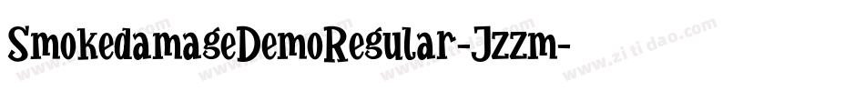 SmokedamageDemoRegular-Jzzm字体转换