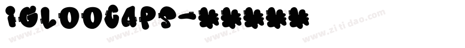 IglooCaps字体转换
